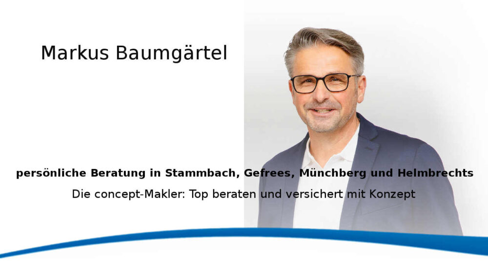 concept-Versicherungsmakler aus Oberfranken informieren und beraten persönlich in Stammbach, Gefrees, Münchberg und Helmbrechts über Versicherung, Finanzierung, Altersvorsorge und Kapitalanlage mit Konzept